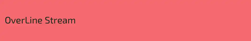 OverLine Stream